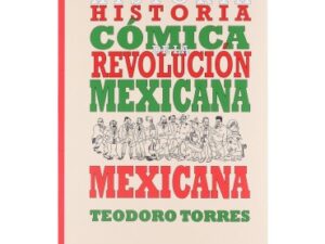 Historia cómica de la revolución mexicana